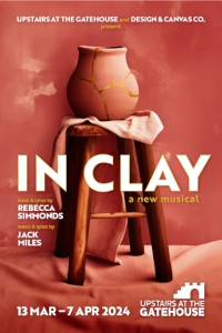 Tickets for In Clay (Upstairs at the Gatehouse, Inner London)