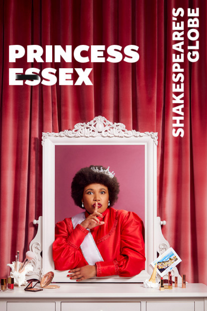 Princess Essex at Shakespeare's Globe Theatre, West End
