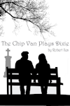 The Chip Van Plays Dixie archive