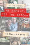 David Baddiel - My Family, Not the Sitcom archive