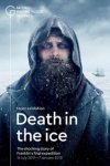 Exhibition - Death In The Ice - The Shocking Story of Franklin's Final Expedition archive