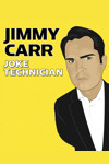 Jimmy Carr - Joke Technician archive