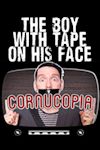 The Boy with Tape on His Face: Cornucopia - Cornucopia archive