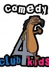 Buy tickets for Comedy Club 4 Kids