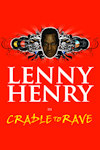 Lenny Henry - From Cradle to Rave - A Musical Journey archive