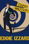 Eddie Izzard - Force Majeure archive