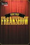 Friday Night Freakshow archive
