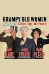 Grumpy Old Women Live 2 - Chin Up Britain: The Grumpies Fight Back archive