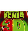 Puppetry of the Penis - in 3D archive