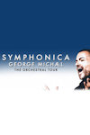 George Michael - POSTPONED!!!  Symphonica: The Orchestral Tour archive