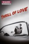 The Thrill of Love archive