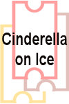 Cinderella on Ice tickets and information
