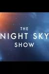 The Night Sky Show archive