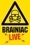 Brainiac Live! - Brainiac Detective Agency archive