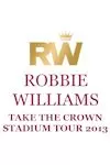 Robbie Williams - Take the Crown archive