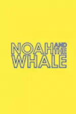 Noah and the Whale