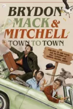 Brydon, Mack and Mitchell - Town to Town