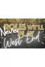 Roles We'll Never Play