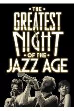 The Greatest Night of the Jazz Age