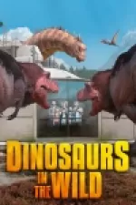 Dinosaurs in the Wild