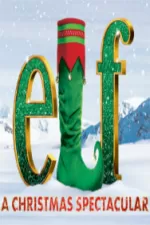 Elf - A Christmas Spectacular