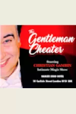 The Gentleman Cheater Intimate Magic Show
