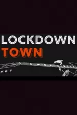 Lockdown Town