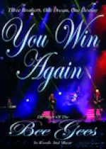 You Win Again - the Story of the Bee Gees