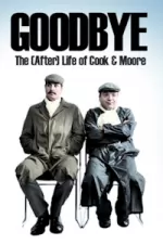'Goodbye' The (After) Life of Cook and Moore