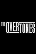 The Overtones - 10 Year Anniversary Tour
