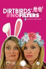 Dirtbirds - No Filters