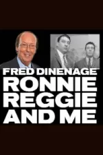 Fred Dineage - Ronnie, Reggie and Me