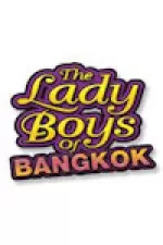 The Ladyboys of Bangkok - 25th Anniversary Tour