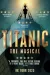 Titanic - the Musical at Everyman Theatre, Cheltenham