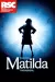Matilda the Musical at Cambridge Theatre, West End